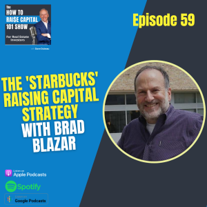 59. The ’Starbucks’ raising ca﻿pital strategy  with Brad Blazar
