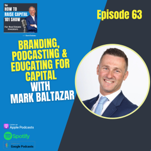 63. Branding, Podcasting & Educating for Capital with Mark Baltazar