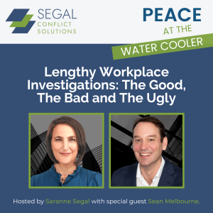 Lengthy Workplace Investigations: The Good, The Bad and The Ugly