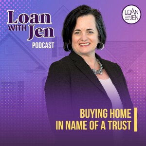 Buying Home In Name of a Trust