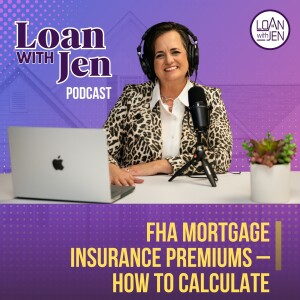FHA Mortgage Insurance Premiums – How to Calculate