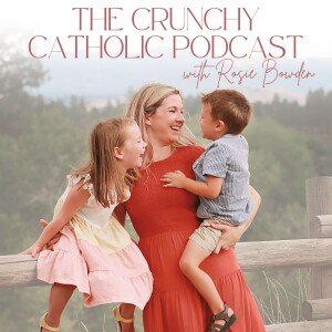 Episode 29: How to Make the Most of Lent as a Busy Catholic Mother