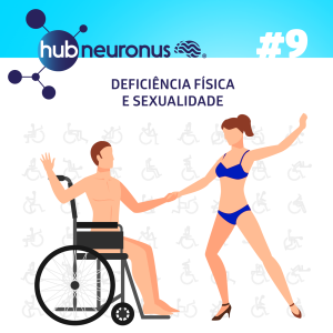 EP #9 | Deficiência Física e Sexualidade