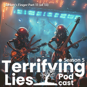 Rock and Roll and Resurrection - Bieber's Finger - Part 11 (of 13)