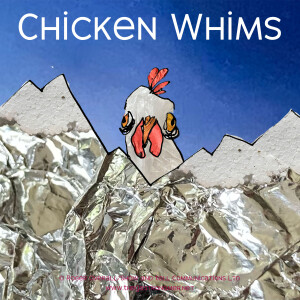 #0042—Chicken Whims