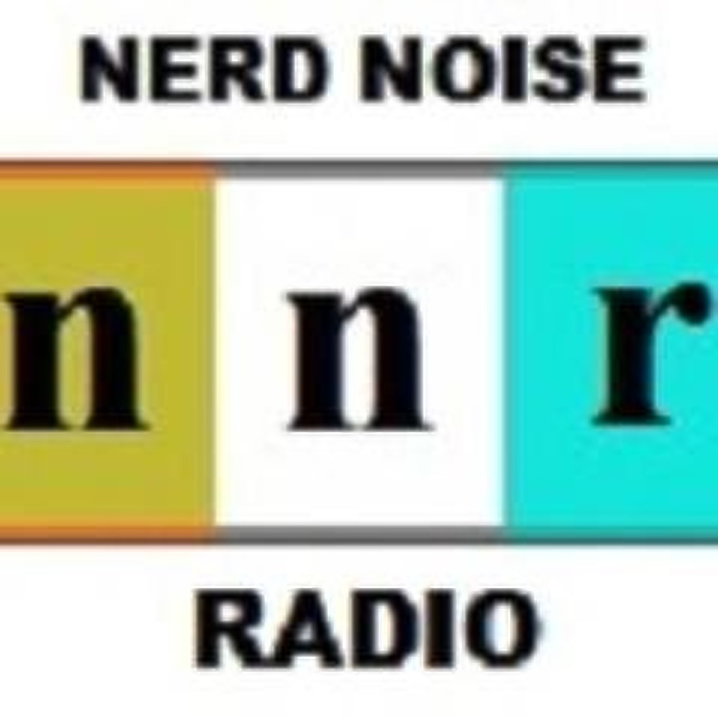 Nerd Noise Radio - Special Announcement(s) and Bonus - June 2017