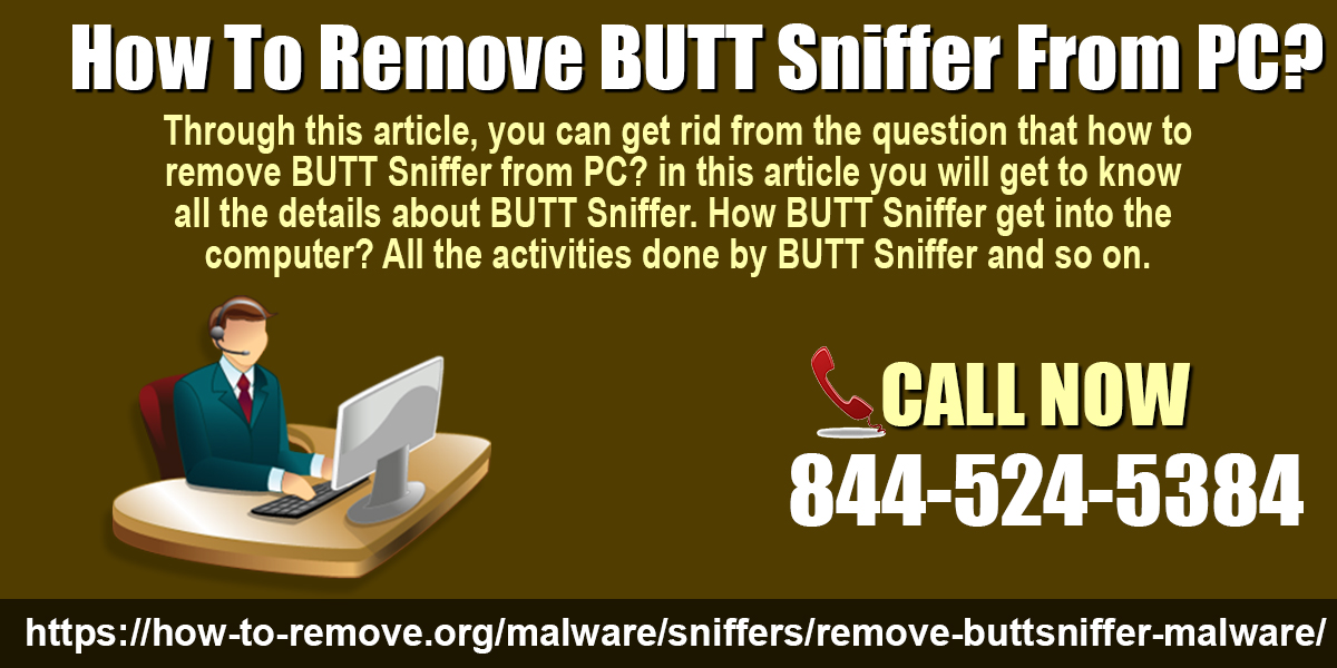 How To Remove BUtt Sniffer From PC?