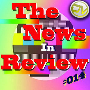 The NEWS in Review - Episode 14!
