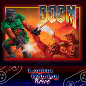 Episode 45: DOOM - The Most Important Game of All Time?