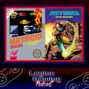 Episode 23: The Beginning and Rebirth of Samus Aran - Metroid (NES) and Metroid: Zero Mission (GBA)