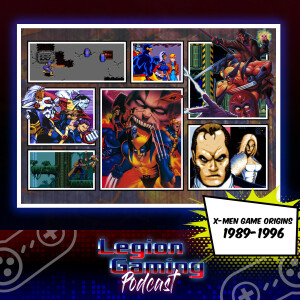 Episode 19: X-Men Game Origins: 1989-1996