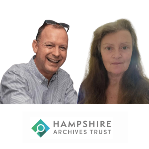 Series 2: Episode 9 - Hampshire Archives Trust: Introducing Our Newest Trustees