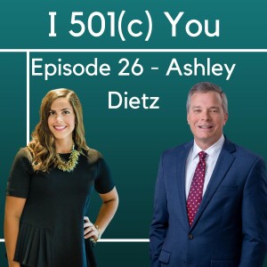 Leveraging Consultants to Build Capacity and Expand Your Nonprofit’s Reach with Ashley Dietz