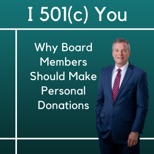 Why Board Members Should Make Personal Donations