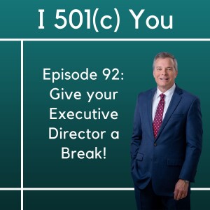 Give your Executive Director a Break!