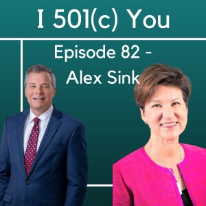 A board perspective from a nonprofit, for-profit, and government leader, the Honorable Alex Sink