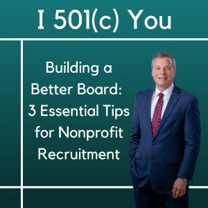 Building a Better Board: 3 Essential Tips for Nonprofit Recruitment