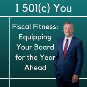 Fiscal Fitness: Equipping Your Board for the Year Ahead