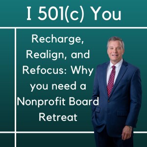 Recharge, Realign, and Refocus: Why you need a Nonprofit Board Retreat
