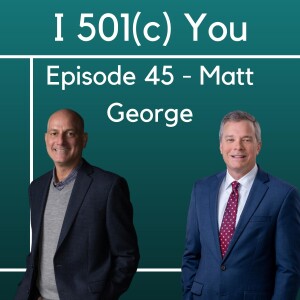 Is Having a Big Heart Enough to Lead a Nonprofit? With Matt George