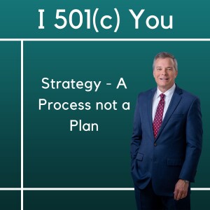 Strategy - A Process not a Plan