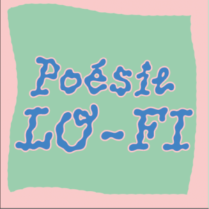 Poésie Lo-fi #1 - Milène Tournier