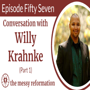 Episode Fifty Seven: Conversation with Willy Krahnke on Race (Part 1)