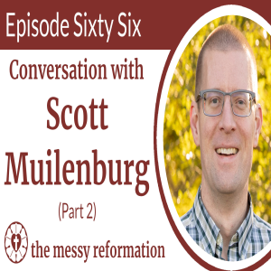 Episode Sixty Six: Conversation with Scott Muilenburg (Part 2)