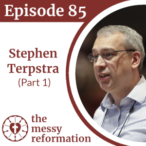 Episode Eighty Five: Conversation with Stephen Terpstra (Part 1)