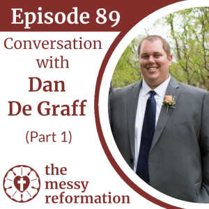 Episode Eighty Nine: Conversation with Dan De Graff (Part 1)