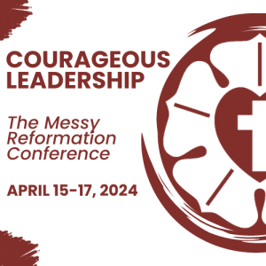 Courageous Leadership Conference Announcement!!!