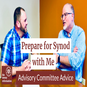 Prepare for Synod with Me | Advisory Committee Advice