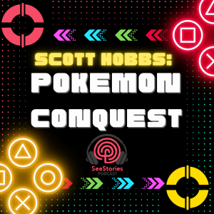 Scott Hobbs: Pokemon Conquest