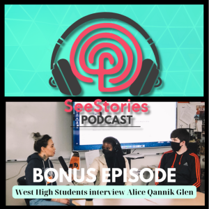 BONUS: West High Students Interview Alice Qannik Glenn