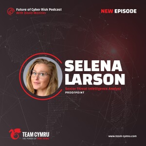 Proofpoint’s Selena Larson on How to Approach Threat Intelligence with Curiosity, Empathy, and Critical Thinking