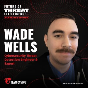 Cybersecurity Threat Detection Engineer & Expert Wade Wells on Innovative Deception Strategies for Blue Teams (Black Hat Edition)