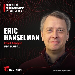 S&P Global’s Eric Hanselman on Integrating Threat Intelligence into Business Strategy