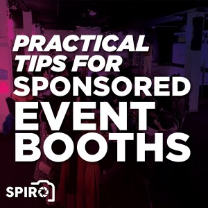 Practical Tips for Sponsored Event Booths