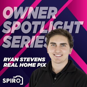 Owner Spotlight Series: Ryan Stevens - Real Home Pix