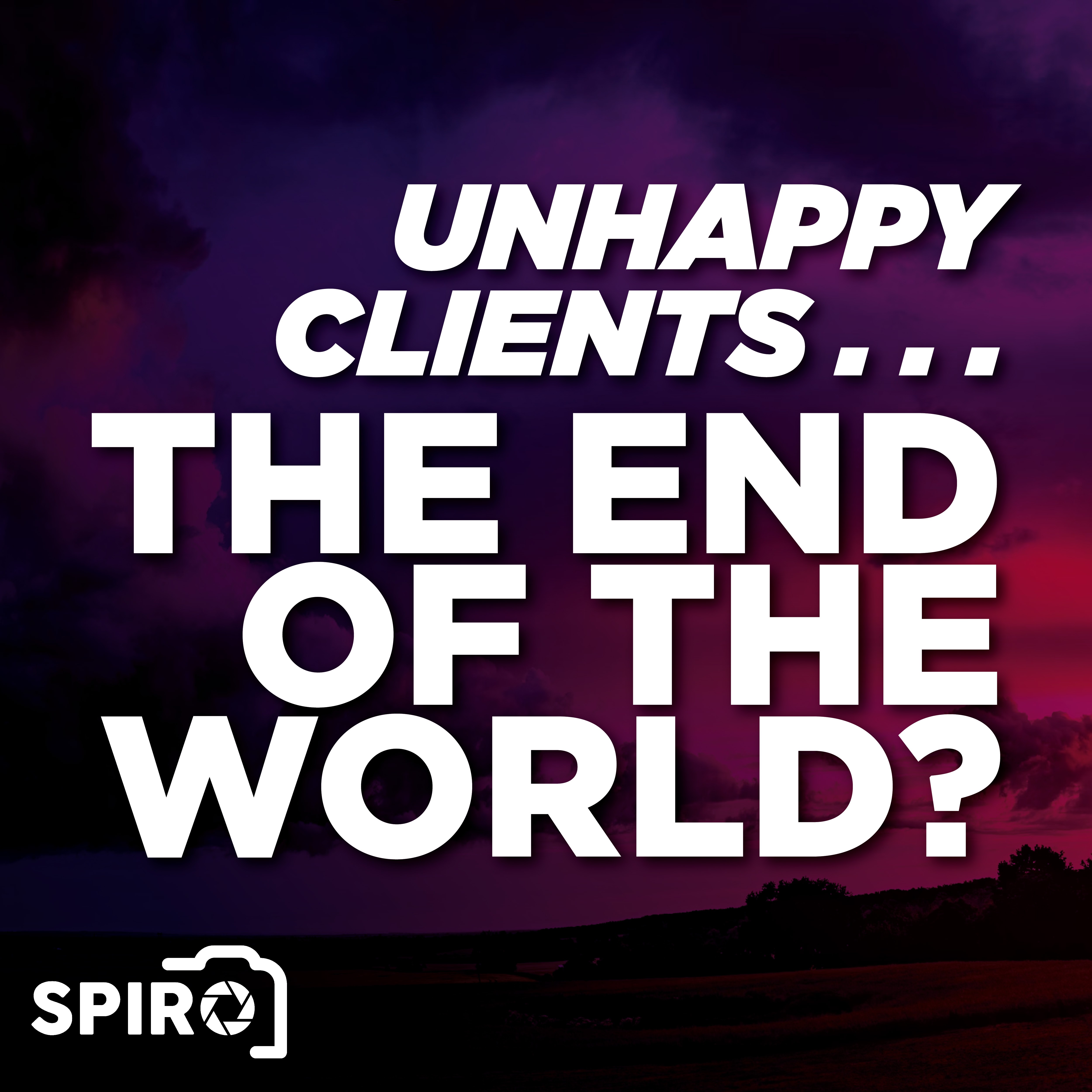 Unhappy Clients: The End of the World?