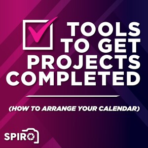 Tools to Get Projects Done (How to Arrange Your Calendar)