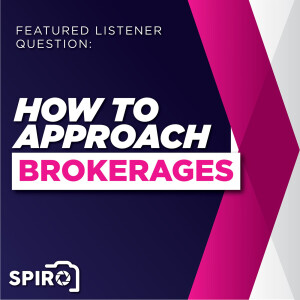 Tips & Tricks for Approaching Brokerages