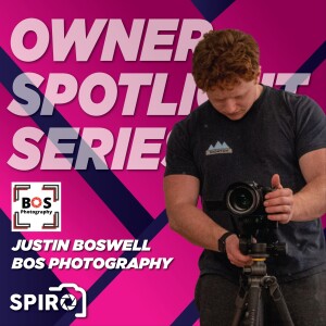 Owner Spotlight Series: Justin Boswell - Bos Photography