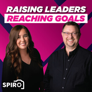 Raising Leaders & Reaching Goals