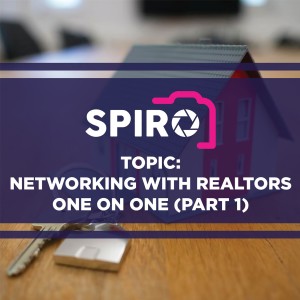 Networking with Realtors One on One - Part 1