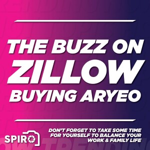 Hot Topic: Zillow Buys Aryeo