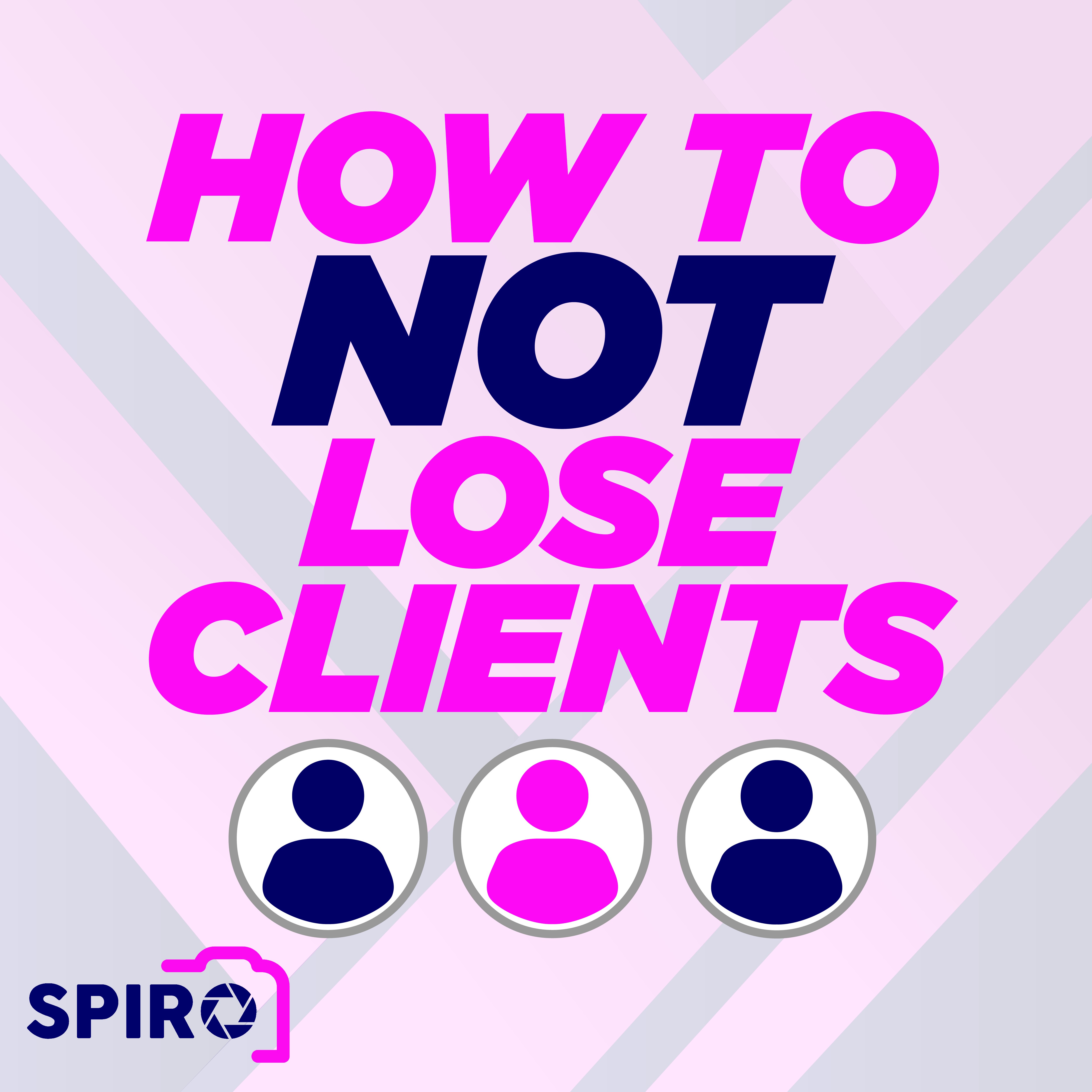 How to Not Lose Clients