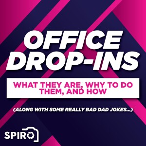 Office Drop Ins: Why and How You Should Do Them