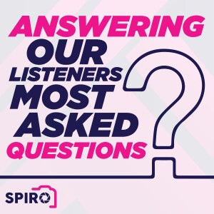 Answering our Listeners Most Asked Questions