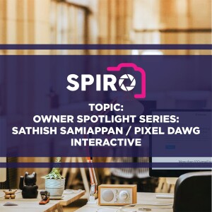 Owner Spotlight Series: Satish Samiappan & Pixel Dawg Interactive